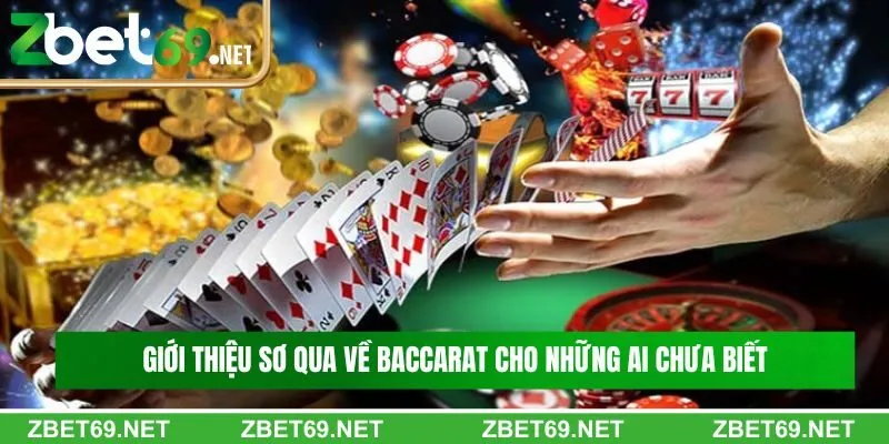 Giới thiệu sơ qua về Baccarat cho những ai chưa biết